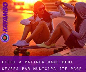 lieux à patiner dans Deux-Sèvres par municipalité - page 1