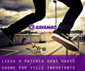lieux à patiner dans Haute-Saône par ville importante - page 1