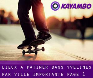 lieux à patiner dans Yvelines par ville importante - page 1