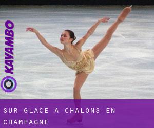 Sur glace à Châlons-en-Champagne