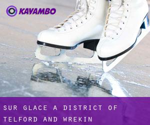 Sur glace à District of Telford and Wrekin