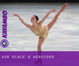 Sur glace à Hereford