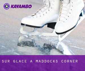 Sur glace à Maddocks Corner