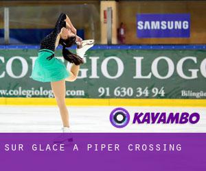 Sur glace à Piper Crossing