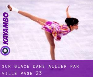 Sur glace dans Allier par ville - page 23