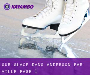 Sur glace dans Anderson par ville - page 1