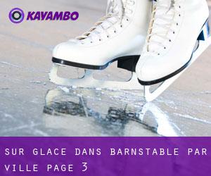 Sur glace dans Barnstable par ville - page 3
