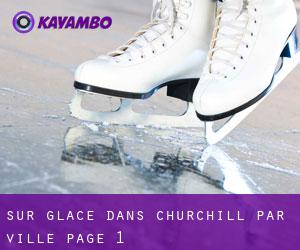 Sur glace dans Churchill par ville - page 1