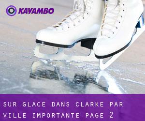 Sur glace dans Clarke par ville importante - page 2