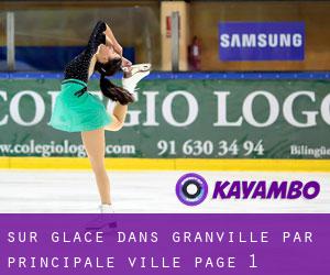 Sur glace dans Granville par principale ville - page 1