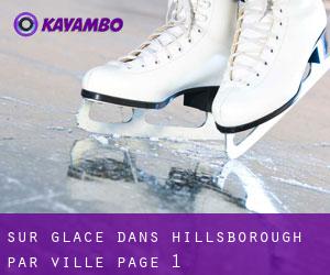 Sur glace dans Hillsborough par ville - page 1