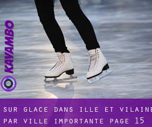 Sur glace dans Ille-et-Vilaine par ville importante - page 15