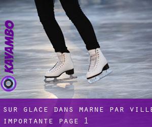 Sur glace dans Marne par ville importante - page 1