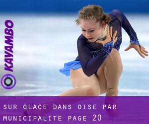 Sur glace dans Oise par municipalité - page 20