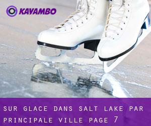Sur glace dans Salt Lake par principale ville - page 7