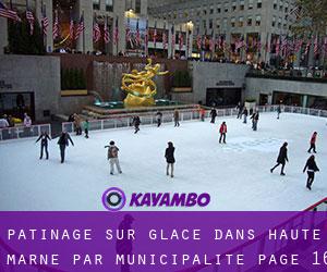 Patinage sur glace dans Haute-Marne par municipalité - page 16