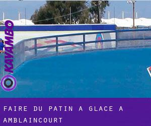 Faire du patin à glace à Amblaincourt