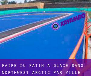 Faire du patin à glace dans Northwest Arctic par ville importante - page 1