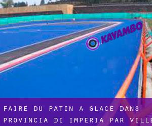 Faire du patin à glace dans Provincia di Imperia par ville - page 1