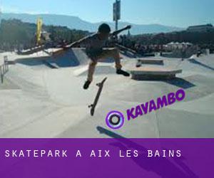 Skatepark à Aix-les-Bains