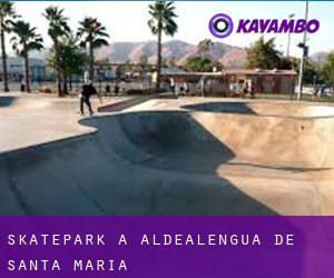 Skatepark à Aldealengua de Santa María