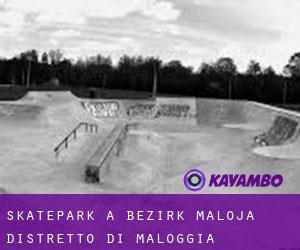 Skatepark à Bezirk Maloja / Distretto di Maloggia