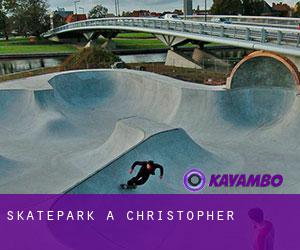 Skatepark à Christopher