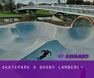 Skatepark à Dagny-Lambercy