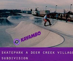 Skatepark à Deer Creek Village Subdivision