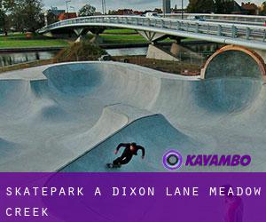 Skatepark à Dixon Lane-Meadow Creek