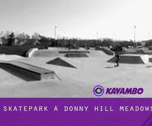 Skatepark à Donny Hill Meadows