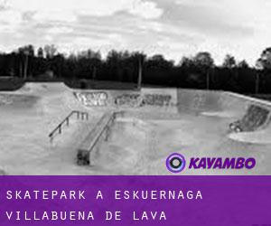 Skatepark à Eskuernaga / Villabuena de Álava