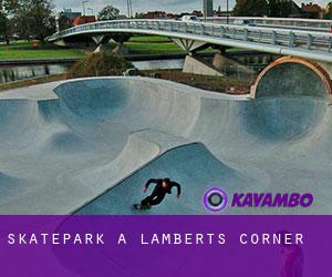 Skatepark à Lamberts Corner