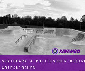 Skatepark à Politischer Bezirk Grieskirchen