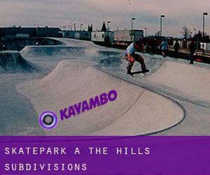 Skatepark à The Hills Subdivisions