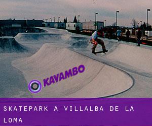 Skatepark à Villalba de la Loma