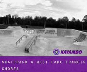 Skatepark à West Lake Francis Shores
