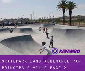 Skatepark dans Albemarle par principale ville - page 2