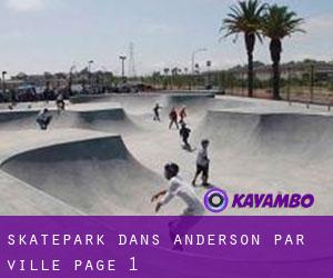 Skatepark dans Anderson par ville - page 1