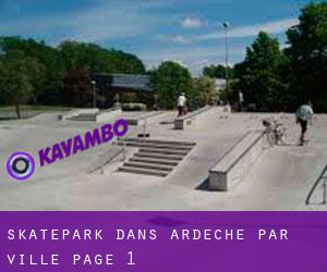 Skatepark dans Ardèche par ville - page 1