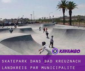 Skatepark dans Bad Kreuznach Landkreis par municipalité - page 1