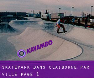 Skatepark dans Claiborne par ville - page 1