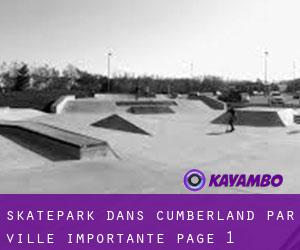 Skatepark dans Cumberland par ville importante - page 1