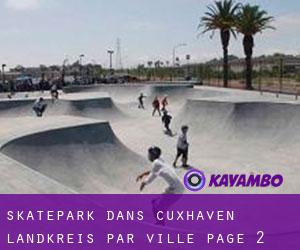 Skatepark dans Cuxhaven Landkreis par ville - page 2