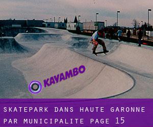 Skatepark dans Haute-Garonne par municipalité - page 15