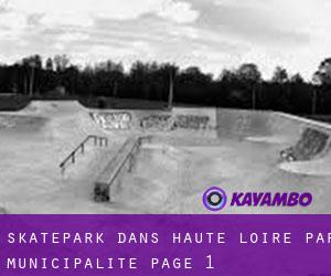 Skatepark dans Haute-Loire par municipalité - page 1