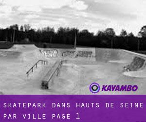 Skatepark dans Hauts-de-Seine par ville - page 1