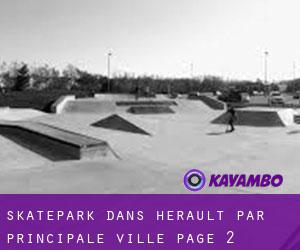 Skatepark dans Hérault par principale ville - page 2