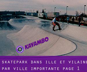 Skatepark dans Ille-et-Vilaine par ville importante - page 1