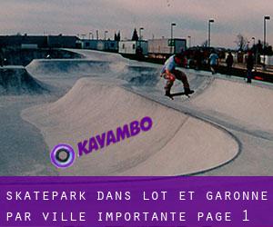 Skatepark dans Lot-et-Garonne par ville importante - page 1